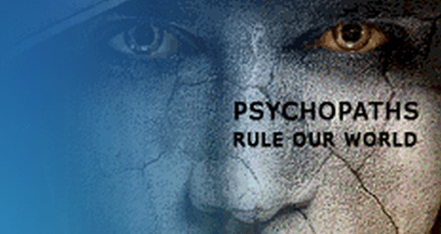 Why You Need To Know The Mind of A Psychopathy: THEY RULE THE WORLD!